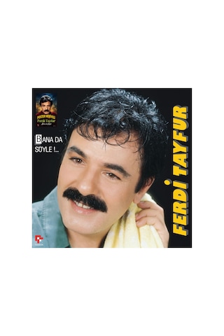 Ferdi Tayfur - Bana Da Söyle Plak
