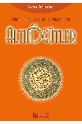 Altın Öğütler / Ahmet Taşgetiren Altın Öğütler / Ahmet Taşgetiren