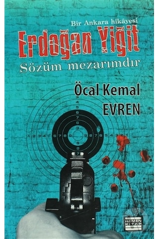 Erdoğan Yiğit & Sözüm Mezarımdır Bir Ankara Hikayesi