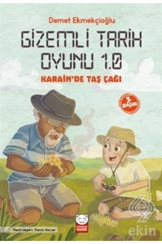 Gizemli Tarih Oyunu 1.0-Karain'de Taş Çağı - Demet Ekmekçioğlu - Kırmızı Kedi