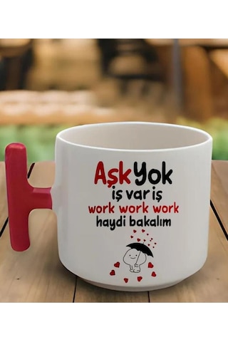 Kırmızı T Kulp Aşk Yok Iş Var Tasarımlı Latte Fincan Modeli Beyaz