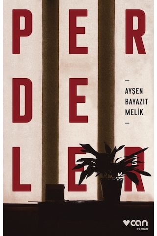 Perdeler - Ayşen Bayazıt Melik - Can Yayınları