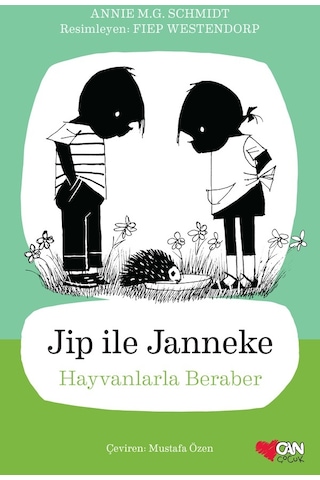 Jip ile Janneke - Hayvanlarla Beraber - Annie M.G. Schmidt - Can Çocuk Yayınları