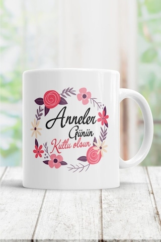 Anneler Günün Kutlu Olsun Kupa Bardak 81 Beyaz