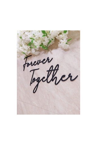 Siyah Ahşap Mdf Forever Together Yazısı Tag Isimliği