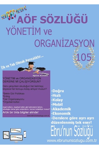 AÖF İİBF Ebrunun Sözlüğü Yönetim Ve Organizasyon - E Sözlük AÖF İİBF Ebrunun Sözlüğü Yönetim Ve Organizasyon - E Sözlük