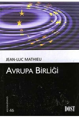 Avrupa Birlği - Jean Luc Mathieu - Dost Kitabevi Avrupa Birlği - Jean Luc Mathieu - Dost Kitabevi