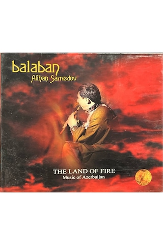Plak Değildir Cd Dir Cd Alihan Samedow Balaban The Land Of Fire