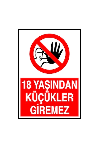 18 Yaşından Küçükler Giremez Metal Uyarı Levhası