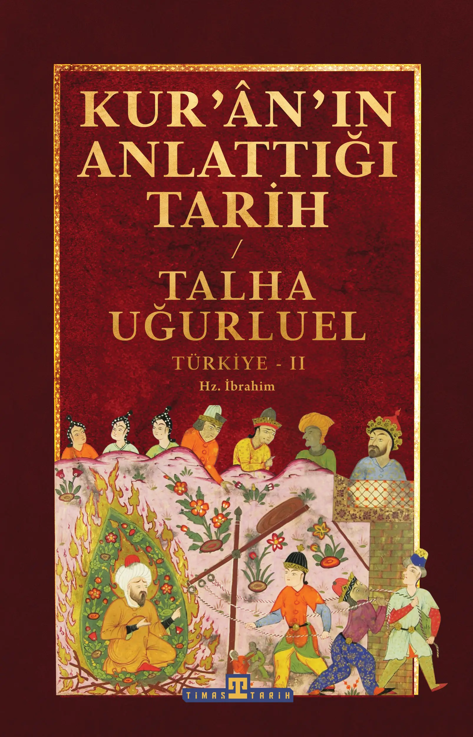 Kur'an'ın Anlattığı Tarih Kitaplığı 2 Kitap - Talha Uğurluel