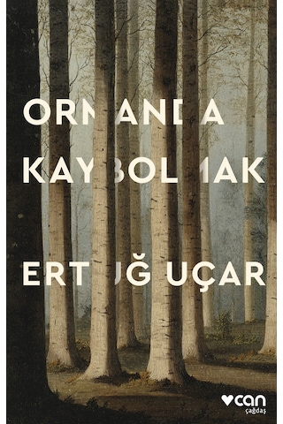 Ormanda Kaybolmak / Ertuğ Uçar