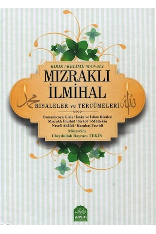 Mızraklı İlmihal Kelime (Kırık) Manalı Risaleler ve Tercümeler...