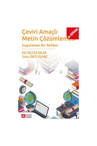Çeviri Amaçlı Metin Çözümlemesi Uygulamalı Bir Rehber E-kitap