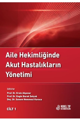 Aile Hekimliğinde Akut Hastalıkların Yönetimi Cilt 1-2
