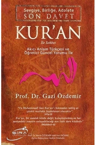 Sevgiye, Birliğe, Adalete Son Davet Kur'an İle Sohbet / Prof. ... Sevgiye, Birliğe, Adalete Son Davet Kur'an İle Sohbet / Prof. ...