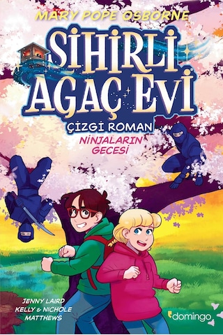 Sihirli Ağaç Evi - Çizgi Roman 5 - Ninjaların Gecesi