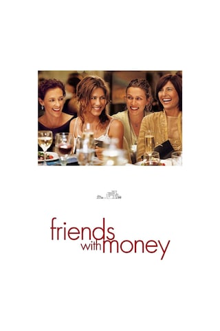Friends With Money - Benim Zengin Dostlarım