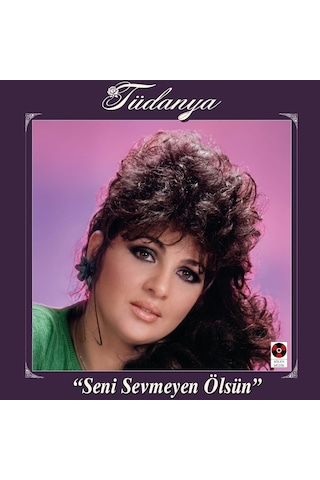 Tüdanya - Seni Sevmeyen Ölsün Plak