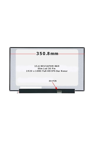 15.6 Slim 30 Pin Kısa Ips 1920x1080 60hz Notebook Ekran 96000302 15.6 Slim 30 Pin Kısa Ips 1920x1080 60hz Notebook Ekran 96000302