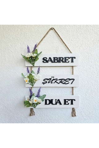 Papatya Çiçekli Sabret, Şükret, Dua Et Yazılı Duvar Süsü Beyaz