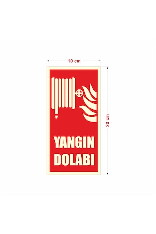 Fosforlu Yangın Dolabı Uyarı İkaz Tabelası 10x20