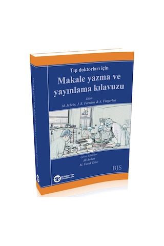 Tıp Doktorları İçin Makale Yazma Ve Yayınlama Kılavuzu