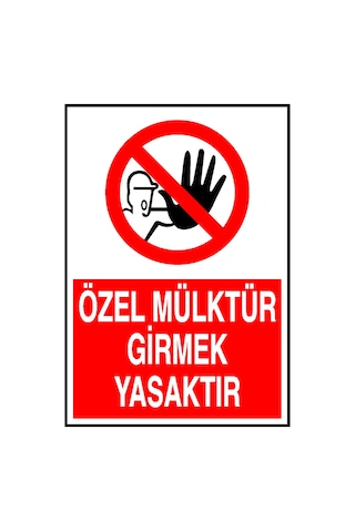 Özel Mülktür Girmek Yasaktır Metal Uyarı Levhası