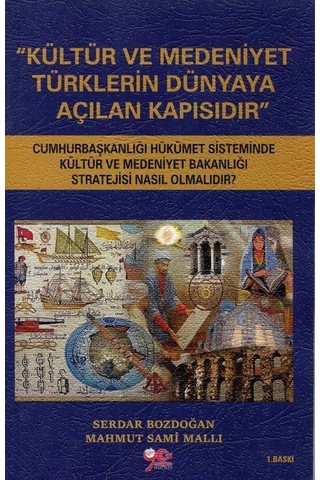 Kültür Ve Medeniyet Türklerin Dünyaya Açılan Kapısıdır / Mahmu...