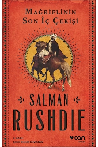 Mağriplinin Son İç Çekişi - Salman Rushdie - Can Yayınları