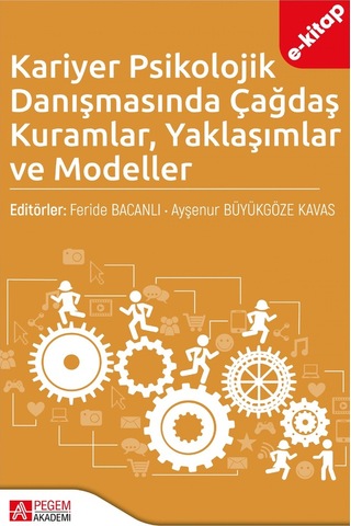 Kariyer Psikolojik Danışmasında Çağdaş Kuramlar Yaklaşımlar Ve Mo