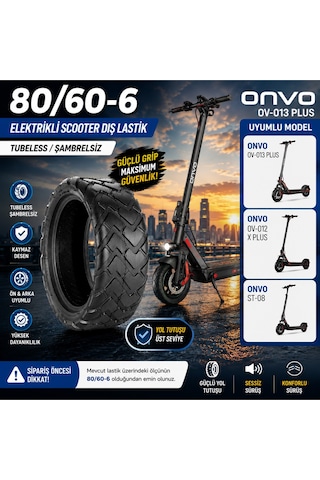 Onvo Scooter 80/60-6 Onvo Ov-013 X Plus / Onvo Ov-012 X-plus/ Onvo St-08 Uyumlu Onvo Dış Tubeless Lastik Onvo Scooter Dış Lastik
