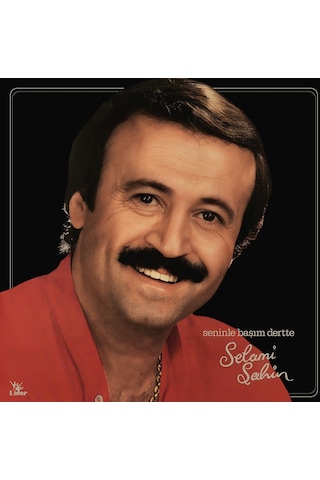 Selami Şahin - Seninle Başım Dertte Plak