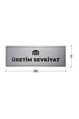 Üretım Sevkıyat Yazılı - Metal - Gümüş Renk - Kapı İsimliği - 20x7 Cm