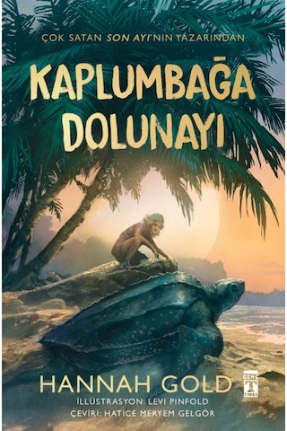 Kaplumbağa Dolunayı - Ayı Dönüyor - Kayıp Balina - Son Ayı