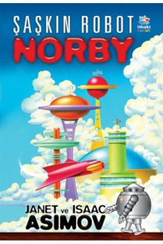 Şaşkın Robot Norby + Çıplak Güneş Robot Serisi 2. Kitap