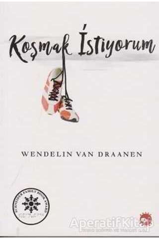 Koşmak İstiyorum - Wendelin Van Draanen - Beyaz Balina Yayınları Koşmak İstiyorum - Wendelin Van Draanen - Beyaz Balina Yayınları