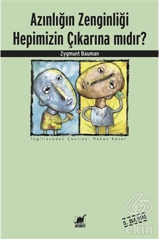 Azınlığın Zenginliği Hepimizin Çıkarına Mıdır? - Zygmunt Bauman - Ayrıntı Yayınları