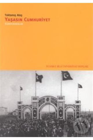 Yaşasın Cumhuriyet - Konferanslar 242241582