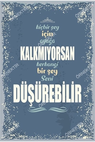 Hiçbir şey için ayağa kalkmıyorsan herhangi bir şey seni düşürebi