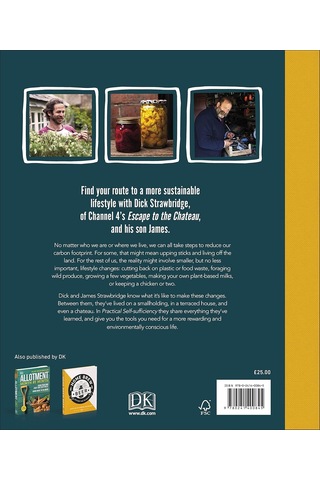 Practical Self-sufficiency: The Complete Guide To Sustainable Living Today