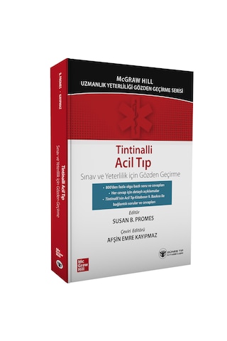 Tintinalli Acil Tıp Sınav Ve Yeterlilik İçin Gözden Geçirme Tintinalli Acil Tıp Sınav Ve Yeterlilik İçin Gözden Geçirme