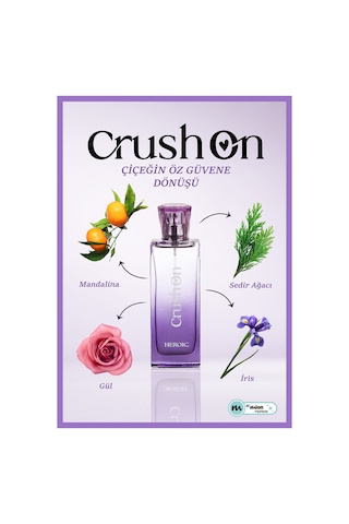 Crush On Heroic Eau De Toilette 45 Ml Sedir Ağacı - İris - Mandalina - Gül Amber - Meyve