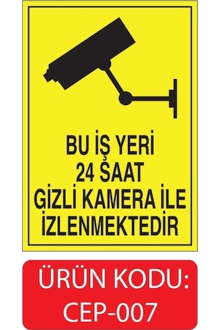Bu Iş Yeri 24 Saat Gizlii Kamera Ile Izlenmektedir Bu Iş Yeri 24 Saat Gizlii Kamera Ile Izlenmektedir