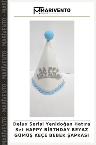 Delux Serisi Yenidoğan Hatıra Set Happy Birthday Beyaz Gümüş Keçe Bebek Şapkası Çocuk