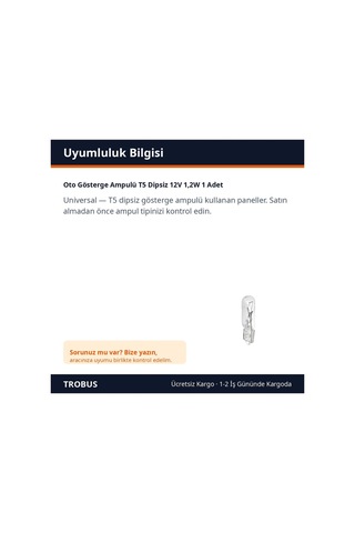 Trobus Oto Gösterge Ampulü T5 Dipsiz 12v 1,2w 1 Adet