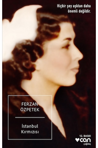 İstanbul Kırmızısı - Ferzan Özpetek - Can Yayınları