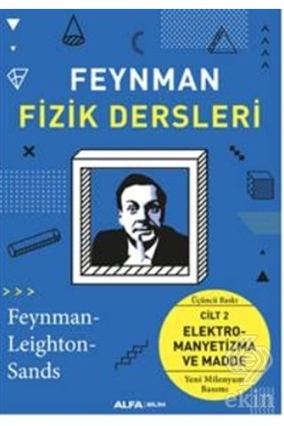 Feynman Fizik Dersleri 2 - Elektromanyetizma ve Madde - Alfa Yayıncılık