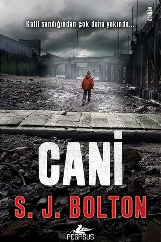 Cani - Katil Sandığından Çok Daha Yakında... S. J. Bolton