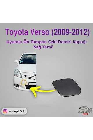 Toyota Verso 2009-2012 Uyumlu Ön Tampon Çeki Demiri Kapağı Sağ Taraf