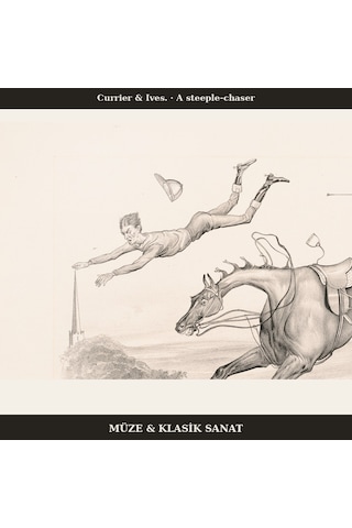 Currier & Ives. A Steeple-chaser 1880 Poster, İllüstrasyon Duvar Tablosu Çerçevesiz